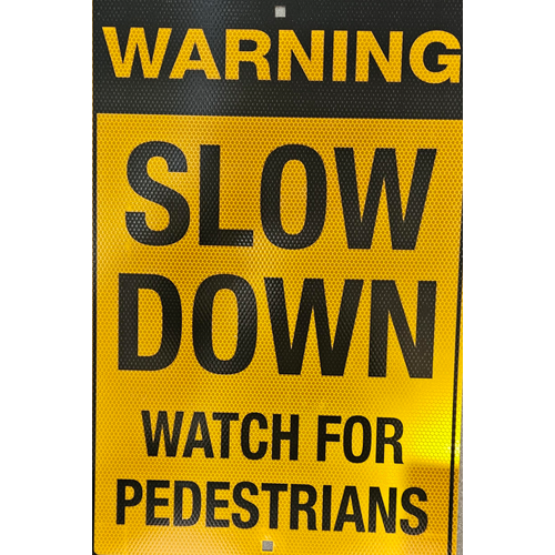 Sign Warning Slow Down Watch For Pedestrians 600 x 400mm Class 2 Metal